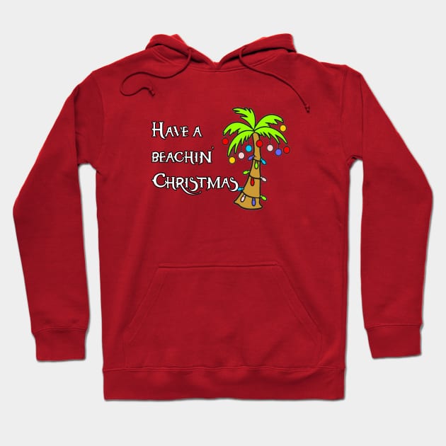 Beachin Christmas Hoodie by Kleiertees